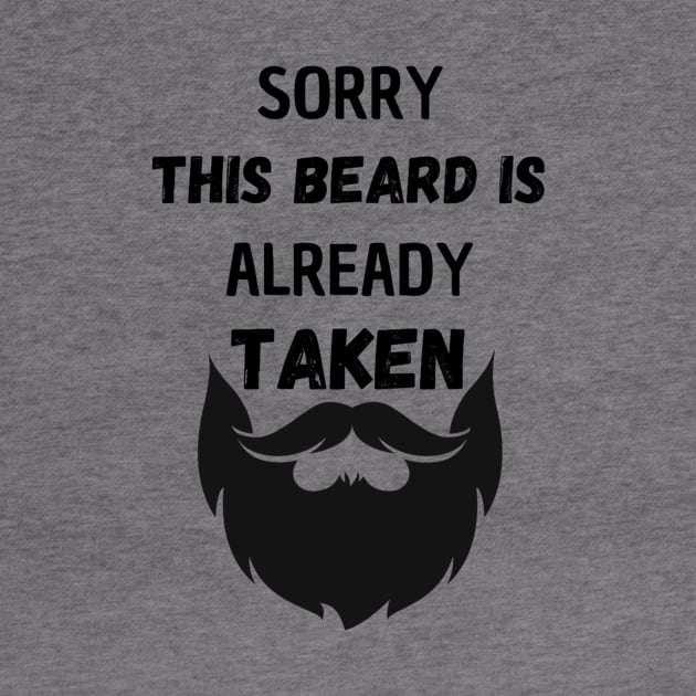 SORRY THIS BEARD IS ALREADY TAKEN by Luis Vargas